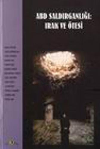 ABD Saldırganlığı:Irak ve Ötesi | Kitap Ambarı