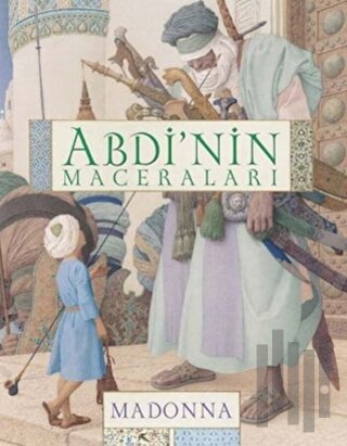 Abdi’nin Maceraları (Ciltli)