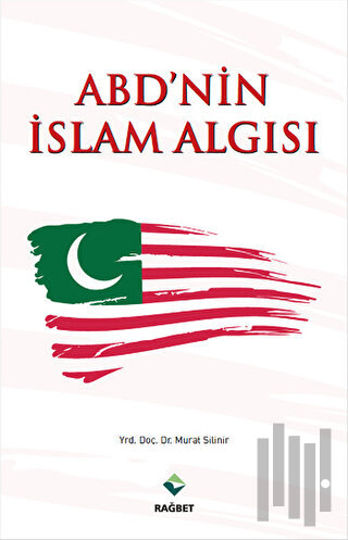 ABD'nin İslam Algısı | Kitap Ambarı