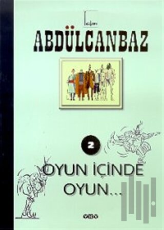 Abdülcanbaz - 2 Oyun İçinde Oyun...