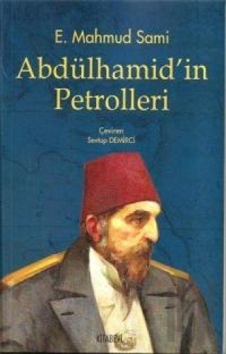 Abdülhamid’in Petrolleri
