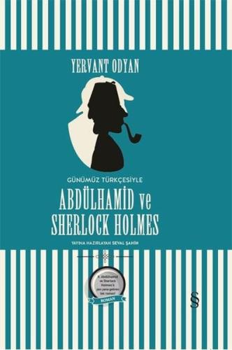 Abdülhamid ve Sherlock Holmes (Günümüz Türkçesi) (Ciltli) | Kitap Amba