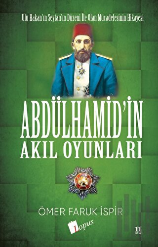 Abdulhamid'in Akıl Oyunları | Kitap Ambarı