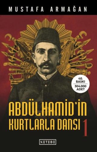 Abdülhamid'in Kurtlarla Dansı-1