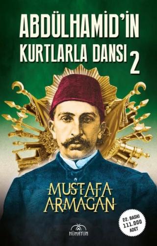 Abdülhamid'in Kurtlarla Dansı - 2 | Kitap Ambarı