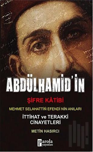 Abdülhamit'in Şifre Katibi | Kitap Ambarı