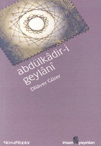 Abdülkadir-i Geylani | Kitap Ambarı