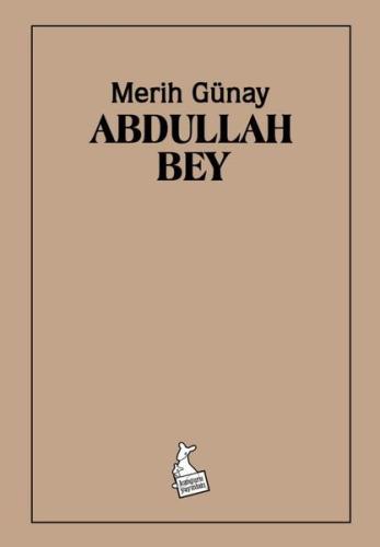 Abdullah Bey | Kitap Ambarı