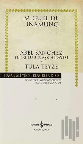 Abel Sanchez - Tula Teyze (Ciltli) | Kitap Ambarı