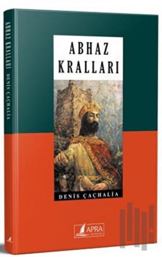 Abhaz Kralları | Kitap Ambarı