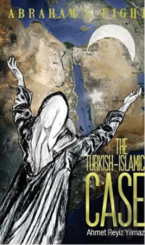 Abraham's Fight The Turkish - Islamic Case | Kitap Ambarı