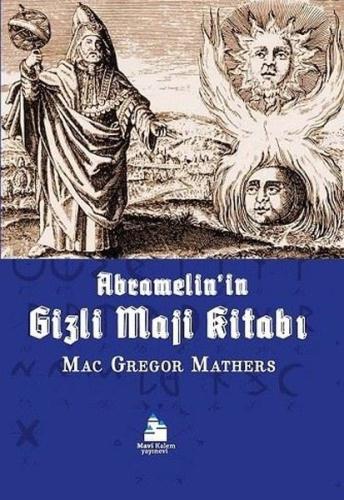 Abramelinin Gizli Maji Kitabı | Kitap Ambarı