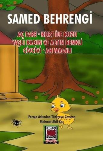 Aç Fare - Kurt İle Kuzu - Yaşlı Kadın ve Altın Renkli Civcivi - Ah Mas