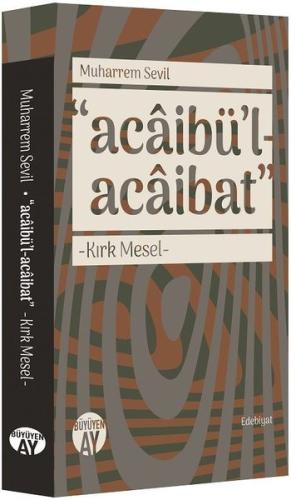 Acabaibü'l-Acaibat-Kırk Mesel