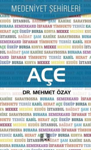 Açe-Medeniyet Şehirleri | Kitap Ambarı