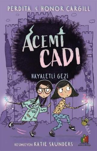 Acemi Cadı: Hayaletli Gezi | Kitap Ambarı