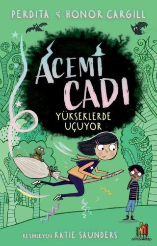 Acemi Cadı: Yükseklerde Uçuyor | Kitap Ambarı