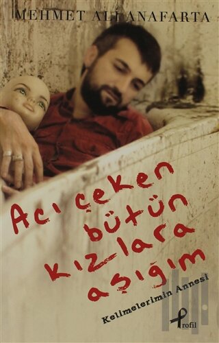 Acı Çeken Bütün Kızlara Aşığım