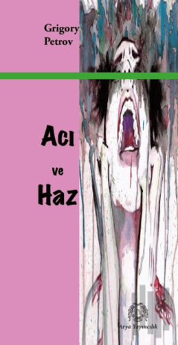 Acı ve Haz | Kitap Ambarı