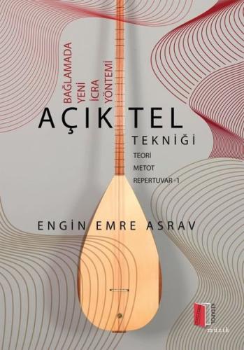 Bağlamada Yeni İcra Yöntemi Açık Tel Tekniği | Kitap Ambarı