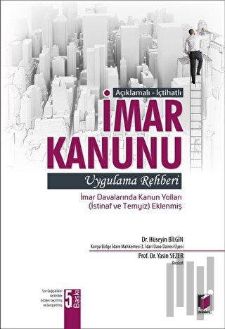 Açıklamalı - İçtihatlı İmar Kanunu Uygulama Rehberi