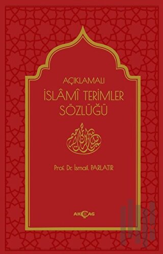 Açıklamalı İslami Terimler Sözlüğü (Ciltli) | Kitap Ambarı