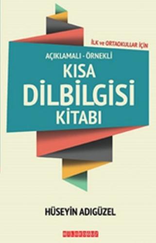 Açıklamalı-Örnekli Kısa Dilbilgisi Kitabı