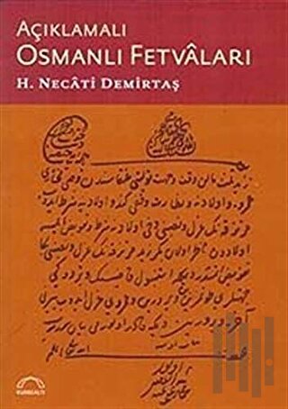 Açıklamalı Osmanlı Fetvaları | Kitap Ambarı