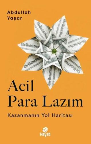 Acil Para Lazım - Kazanmanın Yol Haritası