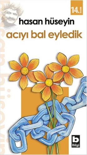 Acıyı Bal Eyledik