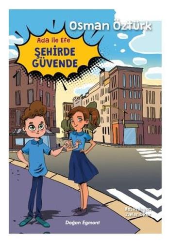 Ada İle Efe Şehirde Güvende | Kitap Ambarı
