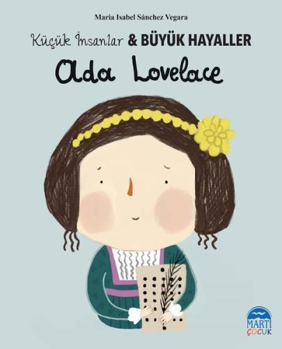 Ada Lovelace-Küçük İnsanlar ve Büyük Hayaller | Kitap Ambarı