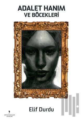 Adalet Hanım ve Böcekleri