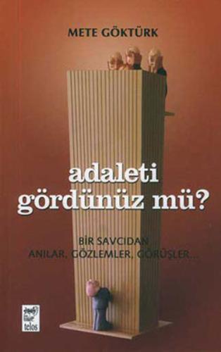 Adaleti Gördünüz mü?
