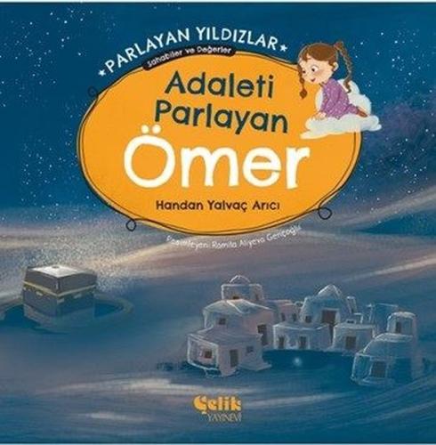 Adaleti Parlayan Ömer - Parlayan Yıldızlar Sahabiler ve Değerler