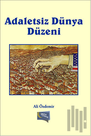 Adaletsiz Dünya Düzeni | Kitap Ambarı