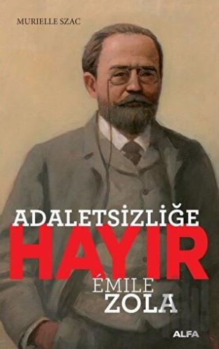 Adaletsizliğe Hayır - Emile Zola | Kitap Ambarı