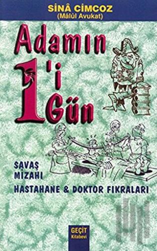 Adamın 1'i Gün 1 Gün Savaş Mizahı Hastane ve Doktor Fıkraları
