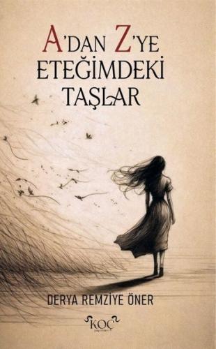 A'dan Z'ye Eteğimdeki Taşlar (Ciltli)