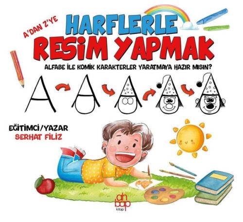 A'dan Z'ye Harflerle Resim Yapmak | Kitap Ambarı