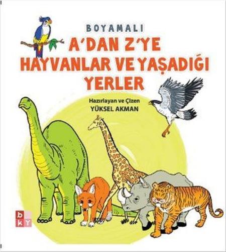 A'dan Z'ye Hayvanlar ve Yaşadığı Yerler | Kitap Ambarı