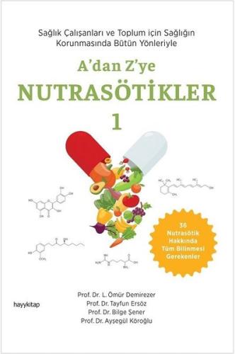 A'dan Z'ye Nutrasötikler Cilt 1