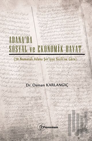 Adana’da Sosyal ve Ekonomik Hayat