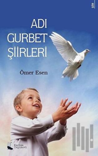 Adı Gurbet Şiirleri