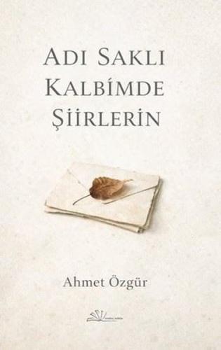 Adı Saklı Kalbimde Şiirlerin