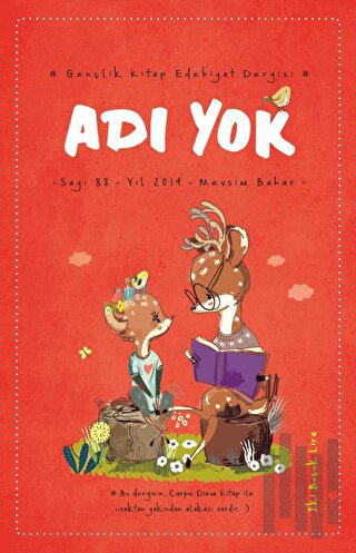 Adı Yok Gençlik Kitap Edebiyat Dergisi Sayı: 88 - 2019 Mevsim Bahar