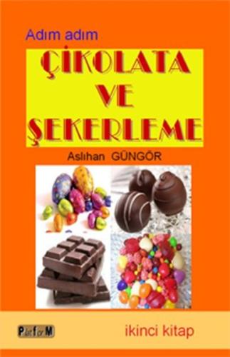 Çikolata ve Şekerleme (Birinci Kitap) | Kitap Ambarı