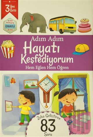 Adım Adım Hayatı Keşfediyorum 3 Yaş - Zeka Geliştiren 83 Soru
