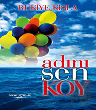 Adını Sen Koy | Kitap Ambarı