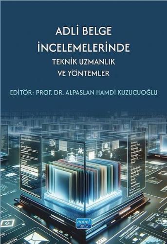 Adli Belge İncelemelerinde Kuramsal ve Teknolojik Yaklaşımlar | Kitap 